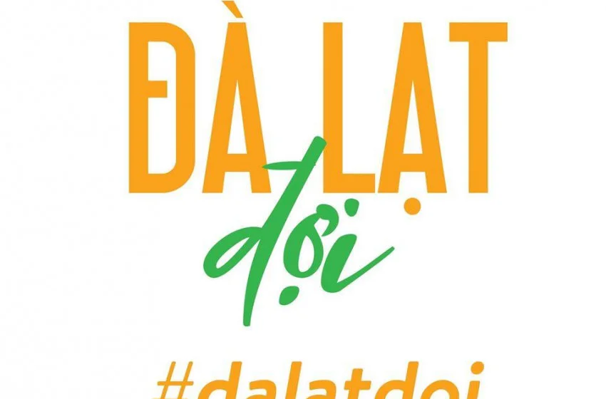  Chiến dịch Đà Lạt Đợi #DaLatDoi kỳ vọng có 10.000 người tham gia