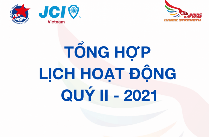  Lịch Hoạt Động JCI Vietnam Quý II – 2021